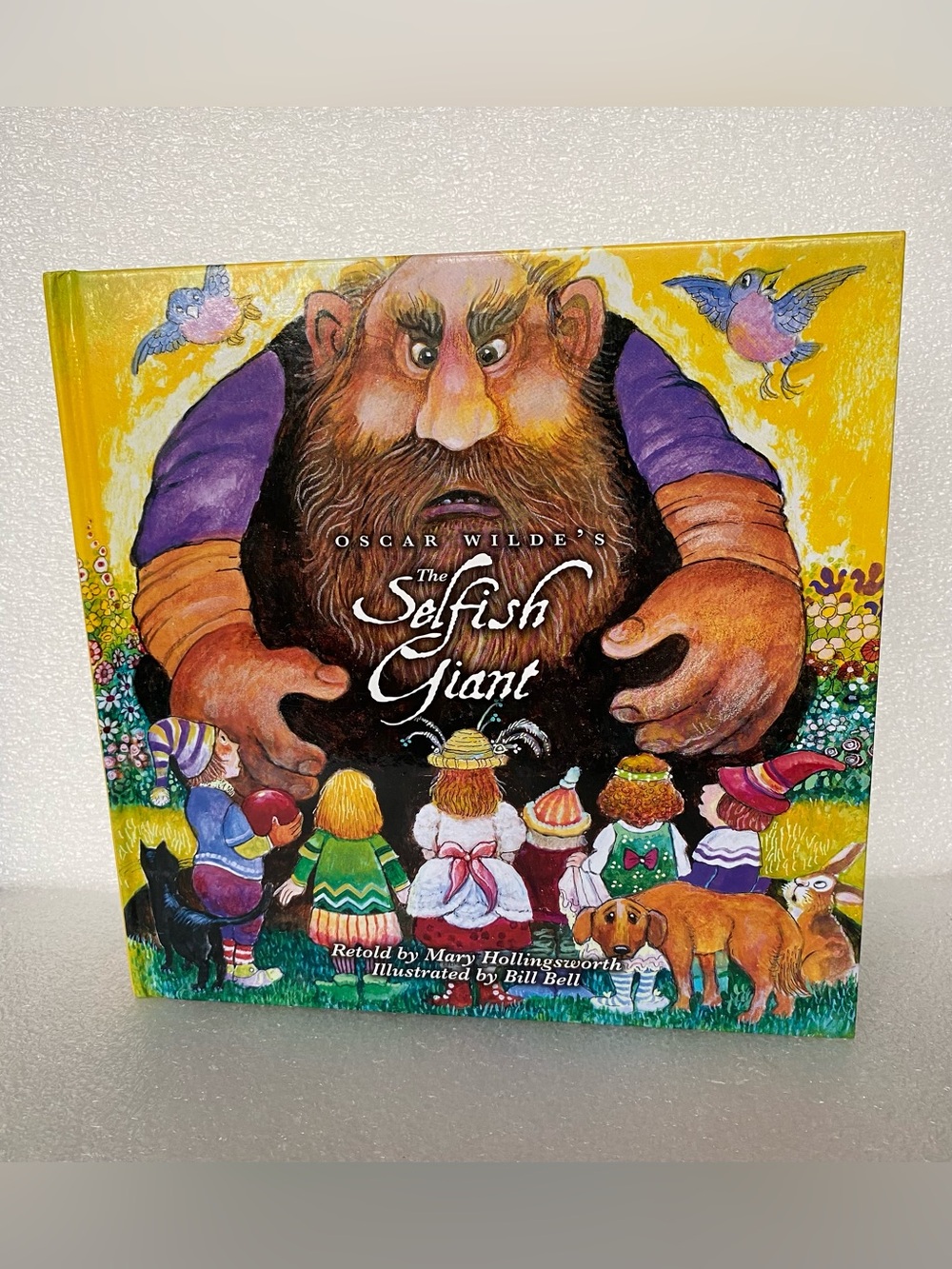 Oscar Wilde's The Selfish Giant Retold By Mary Hollingsworth Hardcover Book